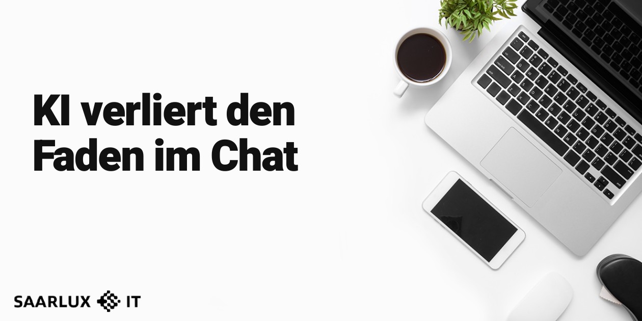 KI verliert den Faden im Chat