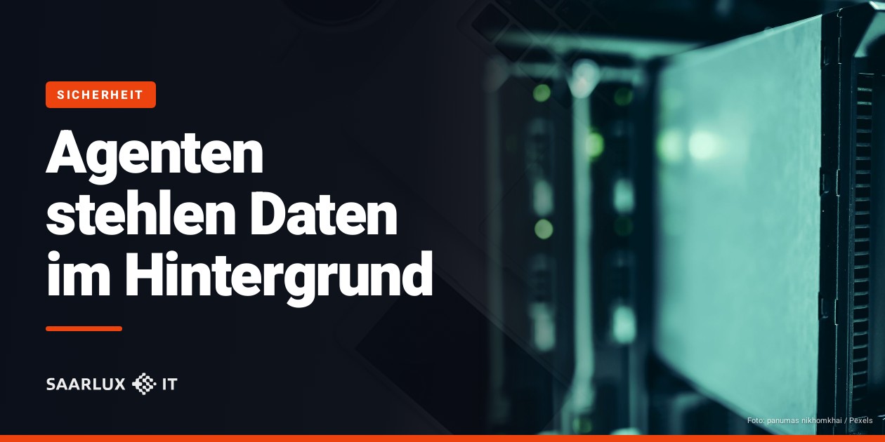 Agenten stehlen Daten im Hintergrund