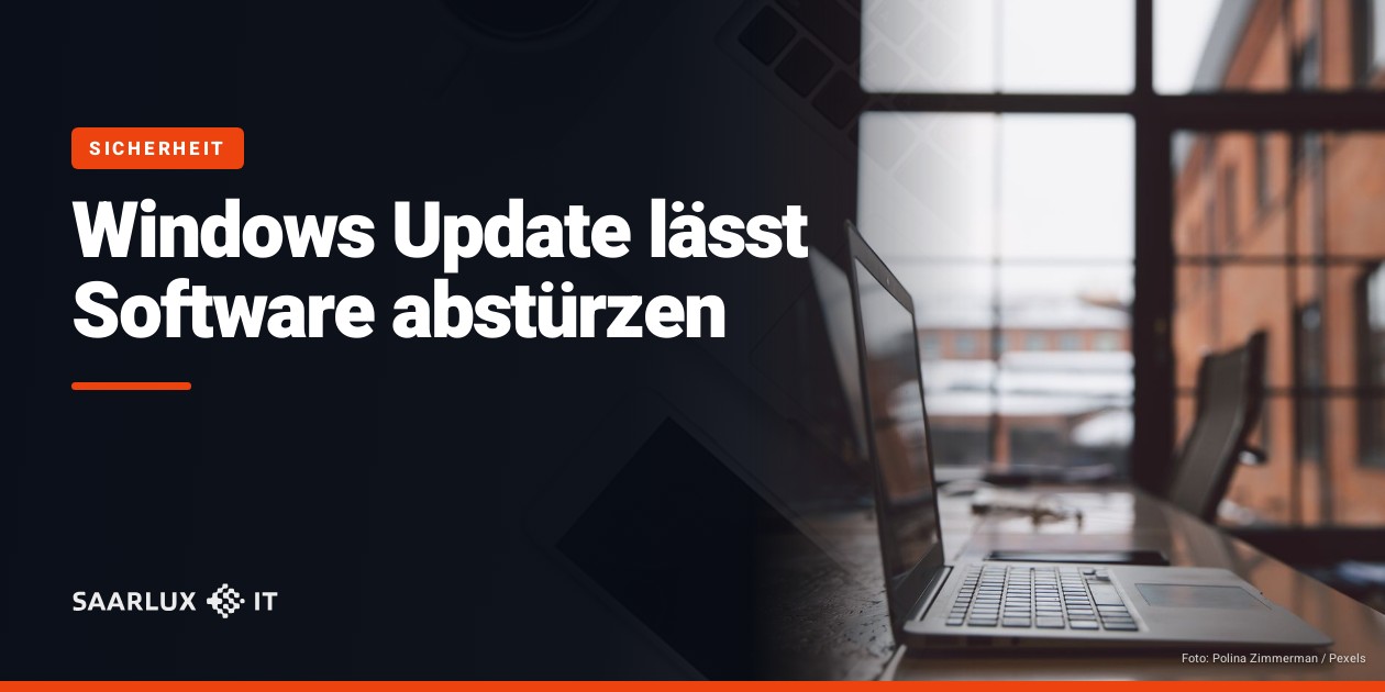 Windows Update lässt Software abstürzen